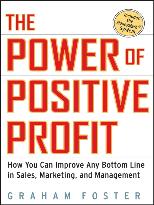 Title details for The Power of Positive Profit by Graham Foster - Available